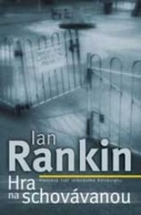 Hra na schovávanou (Ian Rankin) (česky)