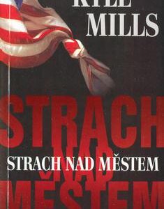 Strach nad městem (Kyle Mills) (česky)