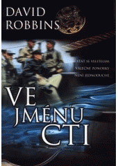 Ve jménu cti (David Robbins) (česky)