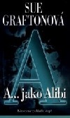 A... jako Alibi (Sue Grafton) (česky)