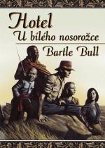 Hotel U bílého nosorožce (Bartle Bull) (česky)