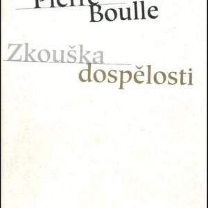 Zkouška dospělosti (Pierre Boulle) (česky)