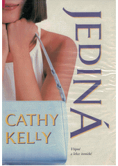 Jediná (Cathy Kelly) (česky)