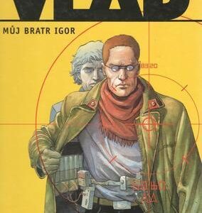 Vlad 1. Můj bratr Igor (Yves Swolfs) (česky)