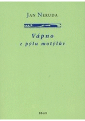Vápno z pýlu motýlův (Jan Neruda) (česky)