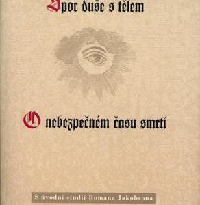Spor duše s tělem, O nebezp... (Roman Jakobson) (česky)
