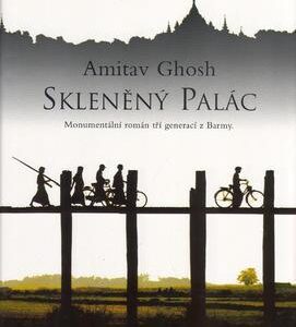 Skleněný palác (Amitav Ghosh) (česky)