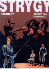 Strygy 2. Nástrahy (Eric Corbeyran) (česky)