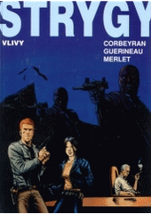 Strygy 3. Vlivy (Eric Corbeyran) (česky)