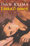 Láska a smetí (Ivan Klíma) (česky)