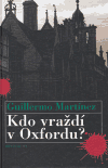 Kdo vraždí v Oxfordu? (Martínez, Guillermo) (česky)