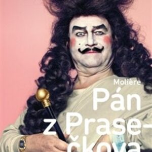 Pán z Prasečkova (Jean-Baptiste Poquelin - Moliè) (česky)