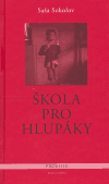 Škola pro hlupáky (Saša Sokolov) (česky)