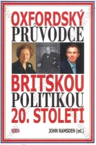 Oxfordský průvodce britskou politikou 20. století (John Ramsden) (česky)