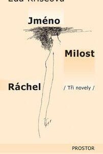 Jméno, Milost, Ráchel (Eda Kriseová) (česky)