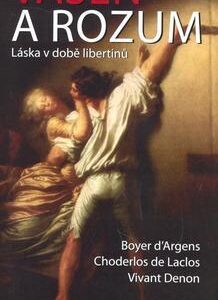 Vášeň a rozum (d’Argens, Boyer) (česky)