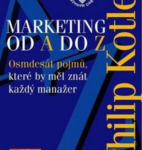 Marketing podle Kotlera (Philip Kotler) (česky)