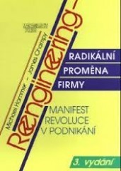 Reengineering -radikální 260,- (Michael Hammer) (česky)