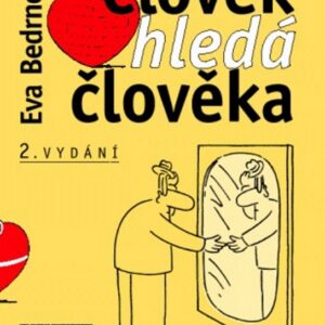 Člověk hledá člověka (Eva Bedrnová) (česky)