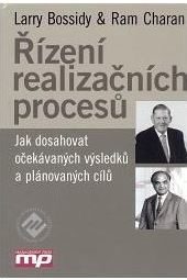 Řízení realizačních procesů (Larry Bossidy) (česky)