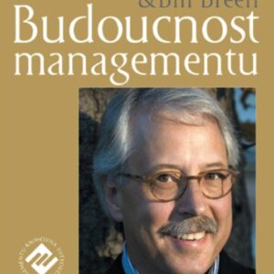 Budoucnost managementu (Hamel Gary) (česky)