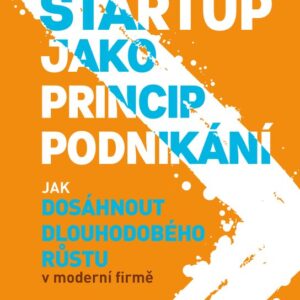 Startup jako princip podnikání (Eric Ries) (česky)