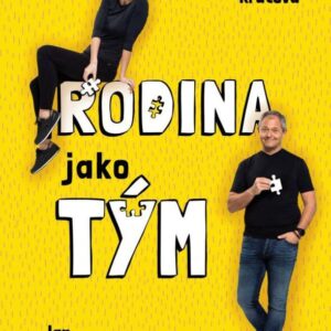 Rodina jako tým (Kateřina Krůtová-Novotná) (česky)