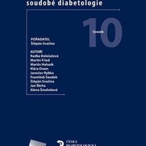 Trendy soudobé diabetologie. Svazek 10 (Štěpán Svačina, pořadatel) (česky)