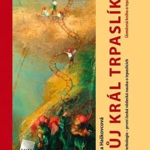 Můj král trpaslíků aneb cverkologie (Helena Haškovcová) (česky)