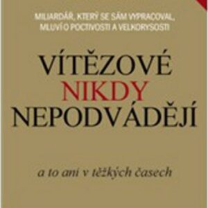 Vítězové nikdy nepodvádějí (Jon M. Huntsman) (česky)
