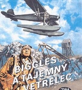 Biggles a tajemný vetřelec (William Earl Johns) (česky)