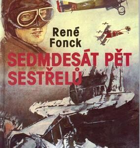 Sedmdesát pět sestřelů (René Fonck) (česky)