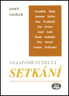 Nezapomenutelná setkání (Josef Sadílek) (česky)