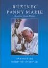Růženec Panny Marie (Jan Pavel II.) (česky)