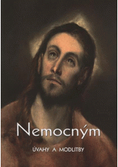 Nemocným - Úvahy a modlitby (Josef Hrdlička) (česky)