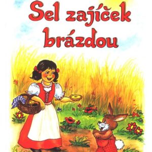 Šel zajíček brázdou (Vladimíra Vopičková) (česky)