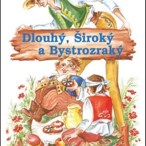 Dlouhý, široký a bystrozraký (česky)