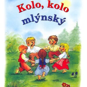Kolo, kolo mlýnský (Jelenová Veronika) (česky)