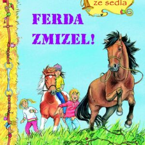 Ferda zmizel! - Příběhy ze sedla (Ruth Gellersenová) (česky)