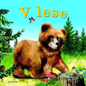 V lese (Zuzana Pospíšilová) (česky)