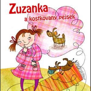 Zuzanka a kostkovaný pejsek - Moje první čítanka (česky)