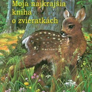 Moja najkrajšia kniha o zvieratkách