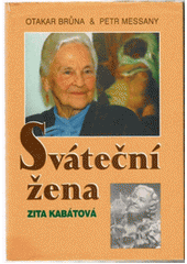 Sváteční žena Zita Kabátová (Otakar Brůna) (česky)