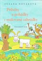 Příběhy a pohádky z malované zahrádky (Zuzana Nováková) (česky)