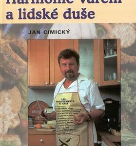 Harmonie vaření a lidská duše (Jan Cimický) (česky)