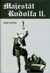 Majestát Rudolfa II. (Josef Svátek) (česky)