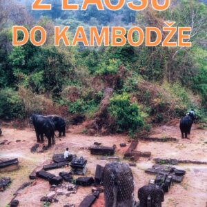 Z Laosu do Kambodže (Blanka Jehlíková) (česky)