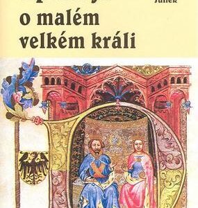 Apokryf o malém velkém králi (Václav Junek) (česky)