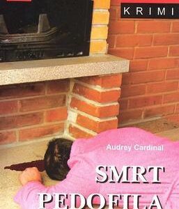 Smrt pedofila (Audrey Cardinal) (česky)
