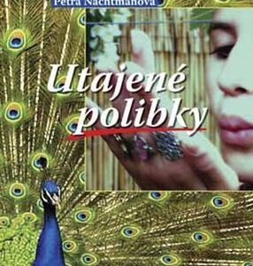 Utajené polibky (Petra Nachtmanová) (česky)